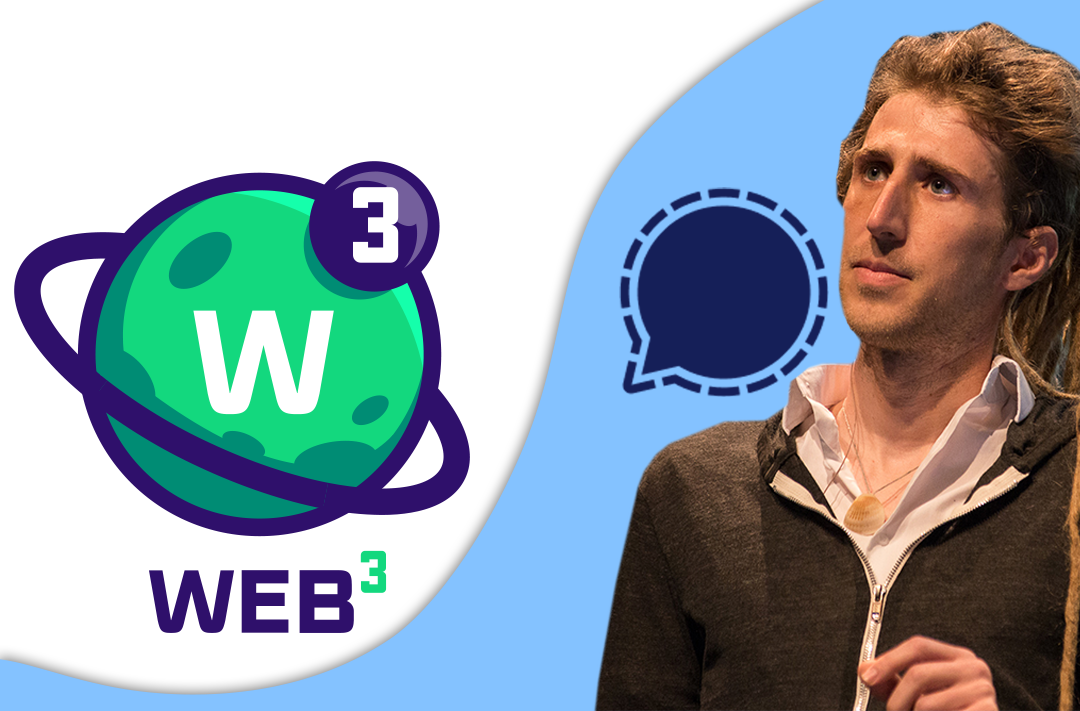 Signal founder criticized Web 3.0