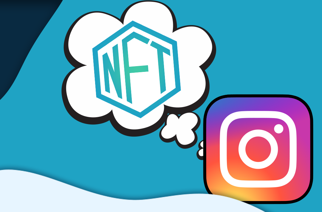 Instagram allowed the possibility of NFT integration