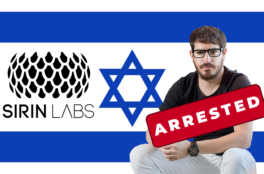 ​The Sirin Labs founder was arrested for fraud in Israel