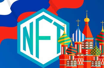 Russia proposes to implement a separate regulation of NFTs