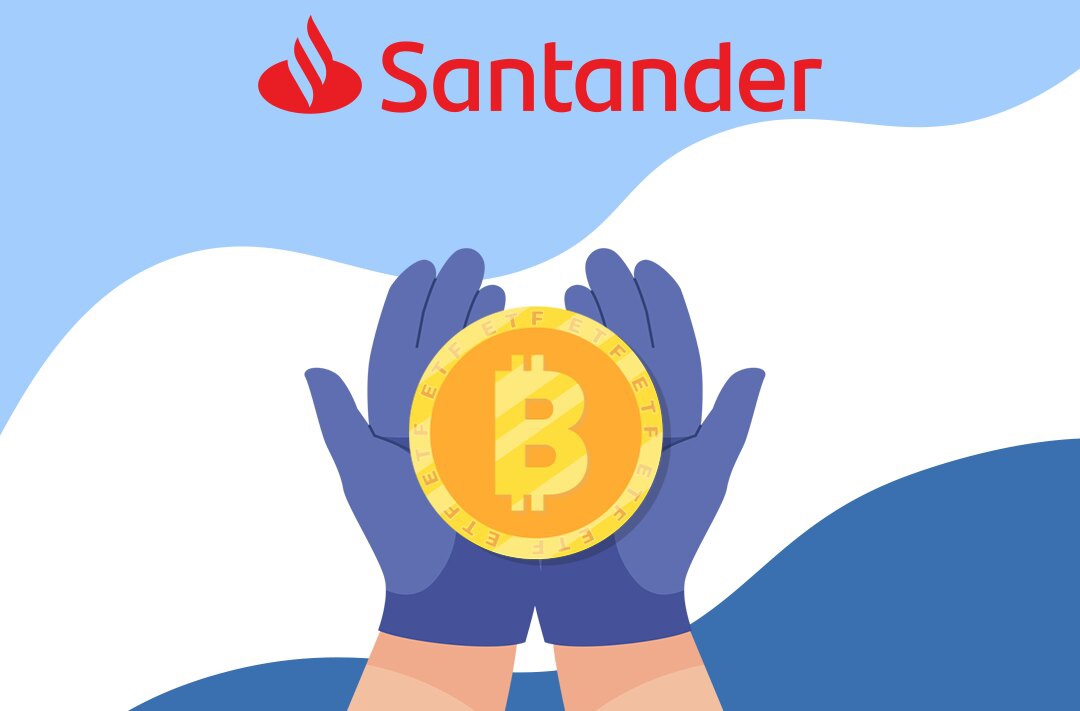 ​Испанский Banco Santander планирует запустить первый биткоин-ETF