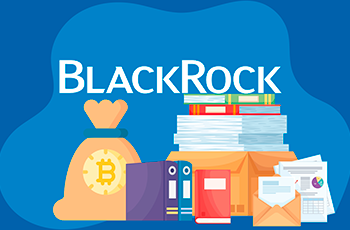 BlackRock обновила заявку на запуск спотового биржевого биткоин-фонда в США